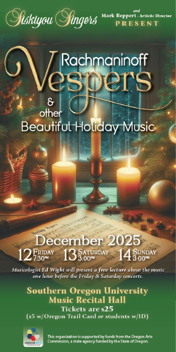 Siskiyou Singers Holiday Music Rachmaninoff Vespers SOU Music Recital Hall Ashland Oregon