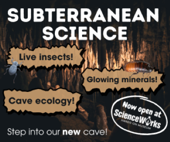 ScienceWorks Hands-on Museum Subterranean Science In the Dark Ashland Oregon